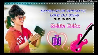 New Sambalpuri Dj Song Selfie Bebo Super Hit Sambalpuri Romantic Love Dj Song 2021