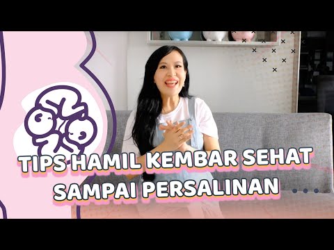 TIPS HAMIL KEMBAR SEHAT SAMPAI PERSALINAN