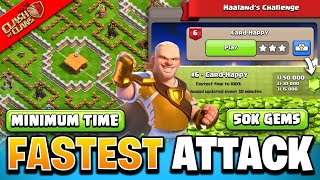 How to 3 Star Card Happy with Minimum Time - Haaland Challenge Fastest Attack in Clash of Clans screenshot 5