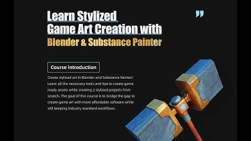【$19】Learn Stylized Game Art Creation with Blender & Substance Painter