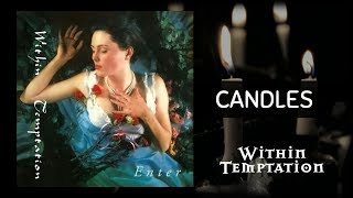 Within Temptation - Candles (Traducida al Español)