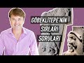 GÖBEKLİTEPE'NİN SIRLARI VE SORULARI, HARRAN'IN EŞSİZ TARİHİ VE MUHTEŞEM EVLERİ (ŞANLIURFA 1)