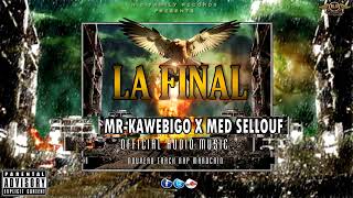 JADID RAP MAROC Med Sellouf X Mr KaweBigo   LA FINAL