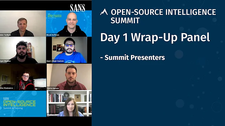 Day 1 Wrap-Up Panel | SANS OSINT Summit 2021