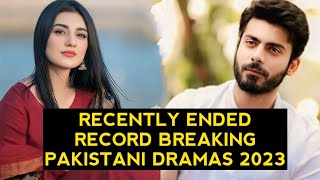 Top 15 Recently Ended Record Breaking Pakistani Dramas 2023