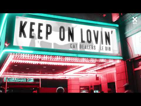 Cat Dealers, Le Dib - Keep On Lovin'