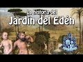 La historia del jardín del Edén - Bully Magnets - Historia Documental