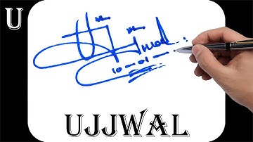Ujjwal name signature design - U signature style - How to signature your name