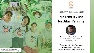 ABCD-MAP 7th Session 2024 | Idle Land Tax Use for Urban Farming by Nonong Velasco II