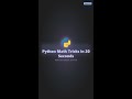 Python Math Tricks in 20 Seconds 🐍 #shorts