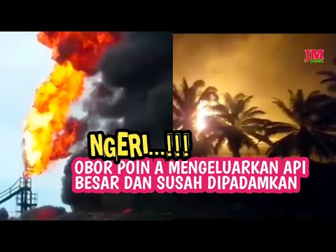 Ngeri... Obor Point A Mengeluarkan Api Besar Dan Susah padam