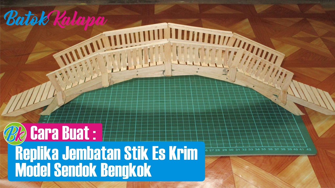  Cara  Buat  Replika Jembatan Dari  Bahan Stik  Es  Krim  Model 