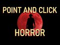 Point and click horror games at dead of night