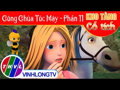 CÔNG CHÚA TÓC MÂY – Phần 11 | Kho Tàng Phim Cổ Tích 3D – Cổ Tích Việt Nam Hay Mới Nhất 2022