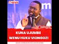 KUNA UJUMBE WENU VIONGOZI