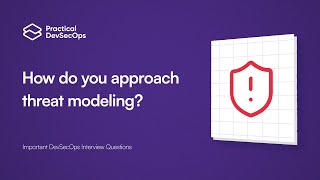 Threat Modeling In Devsecops Practical Approaches Essential Interview Guide 2025
