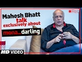 Mahesh bhatt gives 5 reasons not to watch the film  mona darling  24th feb