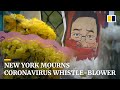 New York mourns coronavirus whistle-blower doctor Li Wenliang