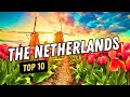 10 Best Places to Visit in The Netherlands 🇳🇱 - 4k Travel Guide