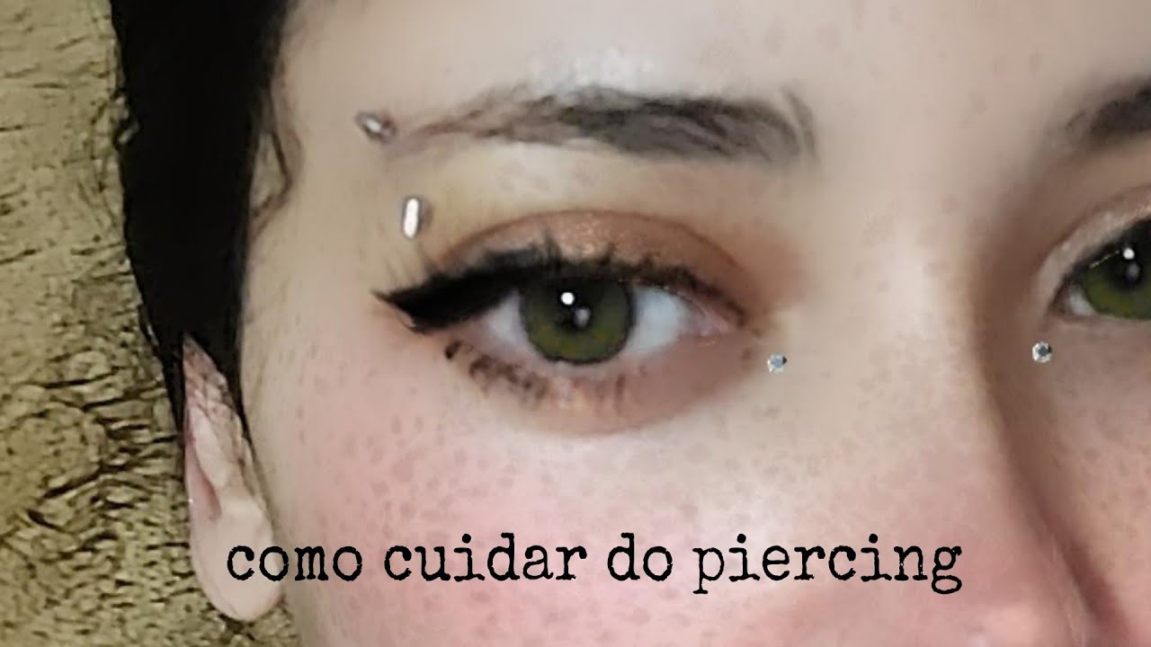 Ensinando Como cuidar dos seus piercings YouTube