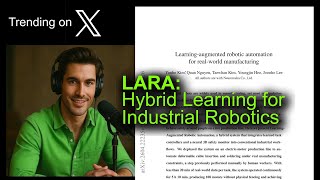 LARA: Hybrid Learning for Industrial Robotics