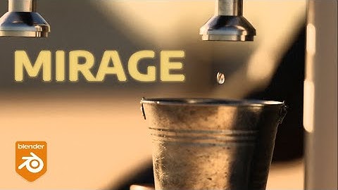 MIRAGE - Blender Animated Short Film