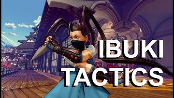 Ibuki Advanced Tactics - Street Fighter V Tutorial