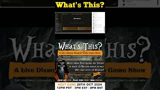 What's This? Next Game 20th Oct 8pm BST | 12 noon PST | 3pm EST #gameshow #disneytrivia #livestream