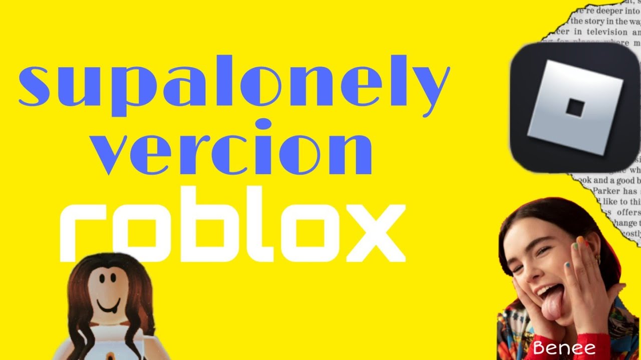 Supalonely Benee Vercion Roblox Karime Roblox YouTube 
