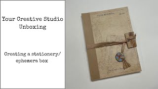 Your Creative Studio Stationary Unboxing - Creating a Stationery/Ephemera Box