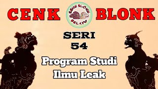 Wayang Cenk Blonk Seri 54. Program Studi Ilmu Liak