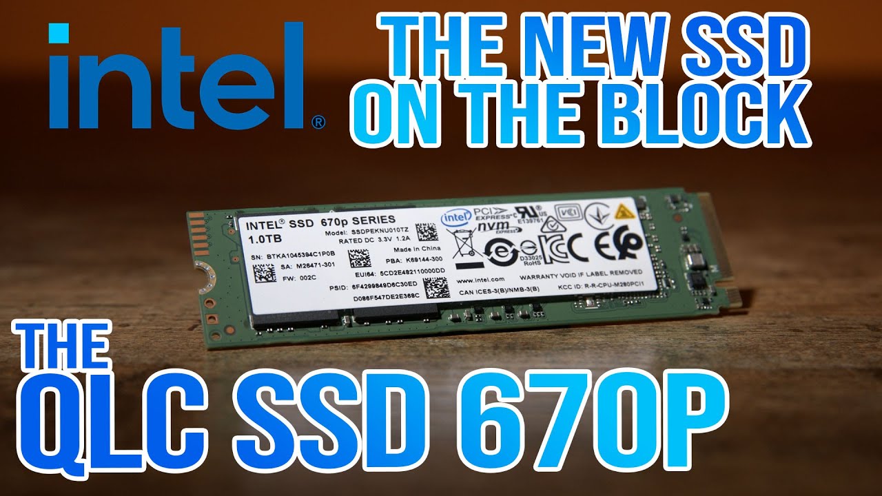 Introducing the Intel QLC SSD 670p