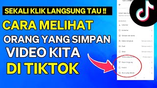 Cara Melihat Orang Yang Menyimpan Video Kita Di Tiktok