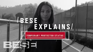 BESE Explains: Temporary Protected Status