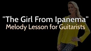 Learn to play "The Girl from Ipanema" on Guitar | Melody screenshot 1