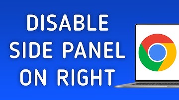 How To Disable Side Panel On Right On Google Chrome On PC (New Update)