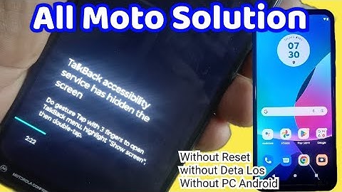 Moto 2023 2024 TalkBack Accessibility service has hidden Tha Secreen fix!without Hard Reset data los