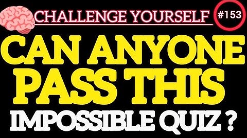 CAN ANYONE PASS THIS QUIZ? ONLY 1% PASS THESE ALMOST IMPOSSIBLE QUESTIONS. #QUIZ300