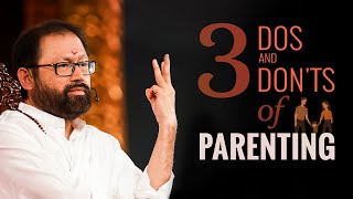 3 Dos and Don'ts of Parenting