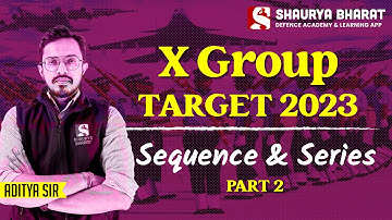 Sequence and Series (Part-2) | Air Force X Group - TARGET 2023 | Maths Class By Aditya Sir
