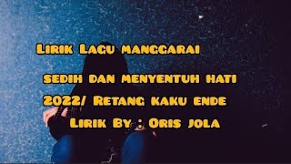 Download Lagu lirik Lagu manggarai 2022/Paling sedih menyentuh hati MP3 Download Lagu lirik Lagu manggarai 2022/Paling sedih menyentuh hati MP3