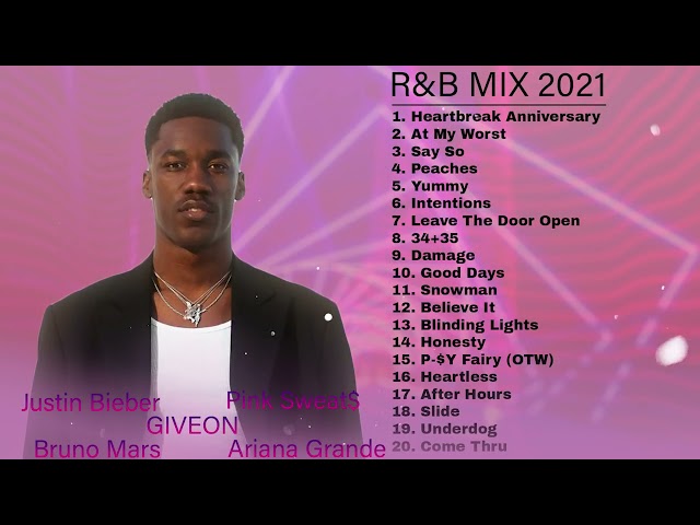 15 9  R B MIX 2021   Best R B Songs Playlist New RNB Music 2021 Giveon, Justin Bieber, Ariana Grande class=