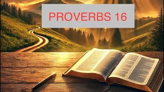 Proverbs 16 | Let the Lord Direct Your Steps | Full Chapter (KJV)
