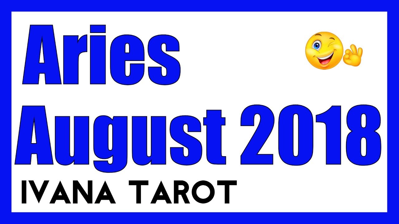 ✅ FINALLY PERFECT LOVE Aries, August 2018 Reading