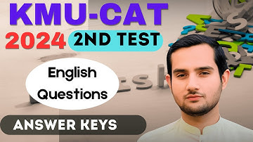 2nd KMU - CAT 2024 | English Questions | Answer keys | LMA