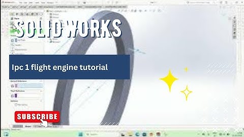 SolidWorks Tutorial | Turbine Jet Engine ipc 1| 3D CAD Design Step by Step