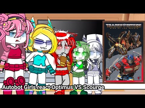 Autobot Girls react Optimus VS Scourge/🇧🇷🇺🇲🇪🇦🇷🇺/PT:10/Nirimi_Kun
