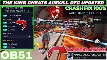 THE KING CHEATS OB51| CRASH FIX 100% | AIMKILL MOD MENU FREE FIRE OB51 | CS BR WORKING [SAFE]