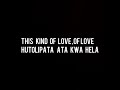 THIS KIND OF LOVE- OTILE BROWN [official lyrics video]