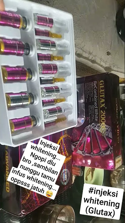 Injeksi Whitening Glutax 2000GSdan kopi dangdut😃